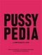 PUSSYPEDIA: A Comprehensive Guide