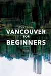 Vancouver For Beginners (Poems)