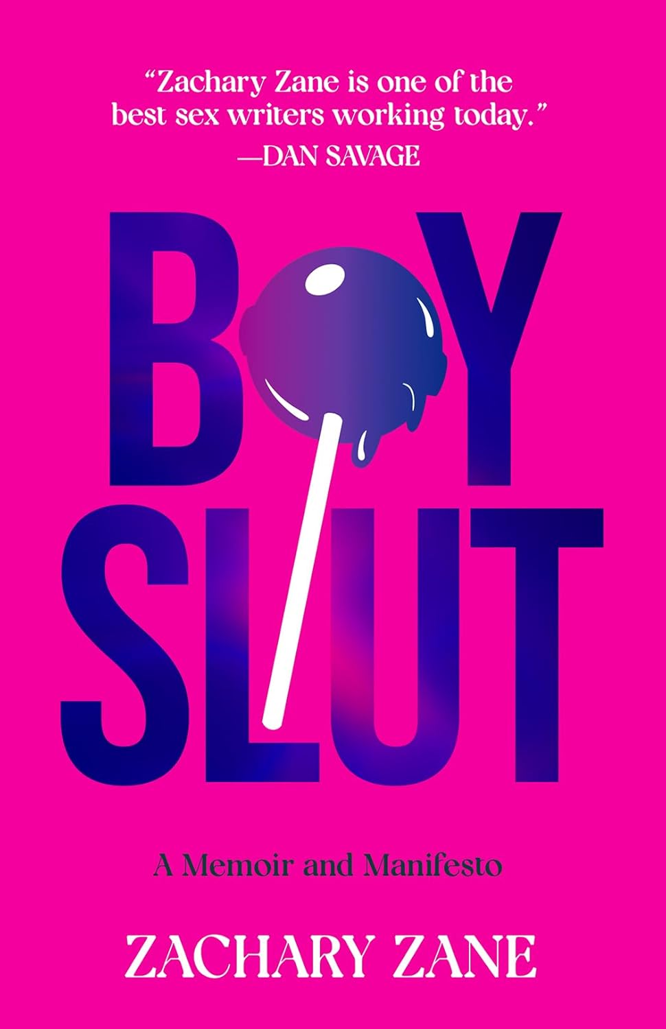 Boy Slut: A Memoir and Manifesto (PB)
