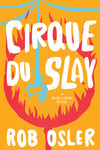 Cirque Du Slay (Hayden & Friends #2)