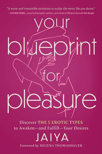Your Blueprint For Pleasure
