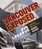 Vancouver Exposed: Searching for the City's Hidden History