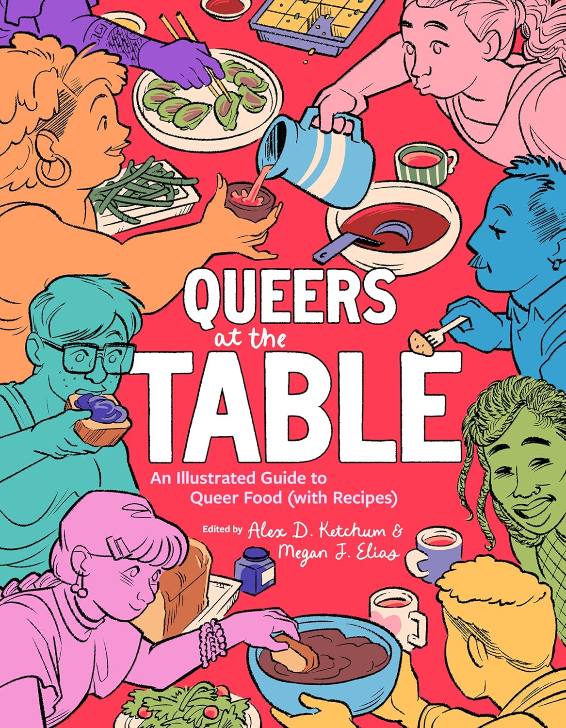 Queers at the Table: An Illustrated Guide to Queer Food (with Recipes)