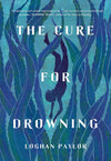 The Cure For Drowning