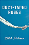 Duct-Taped Roses