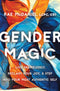 Gender Magic