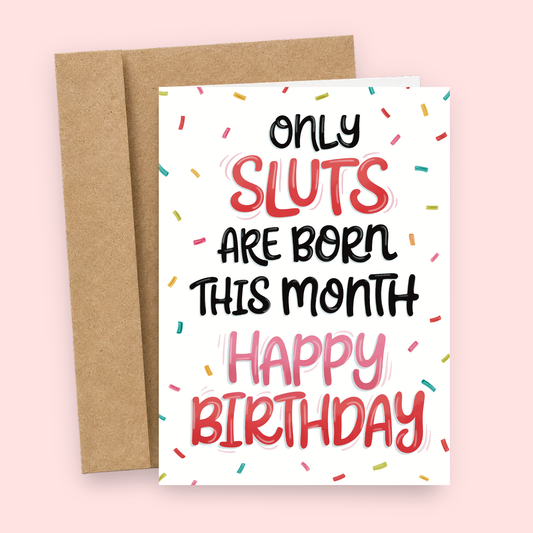 Sluts Are Born This Month card