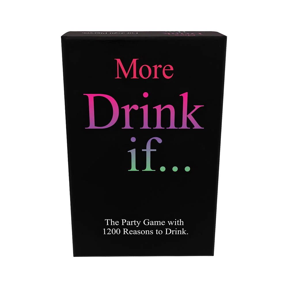 More Drink If...Game