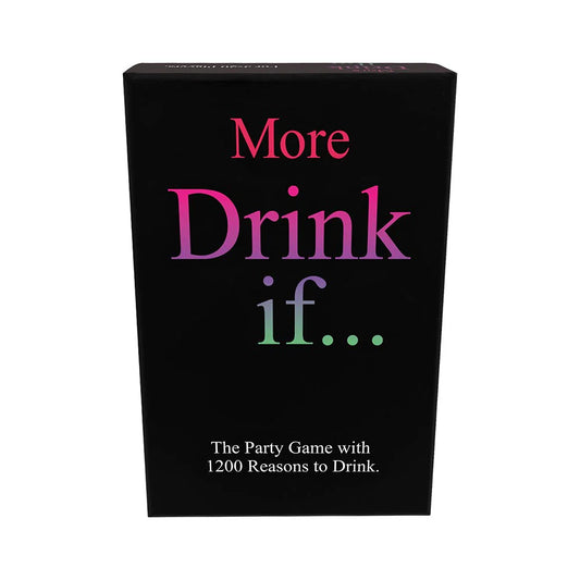 More Drink If...Game