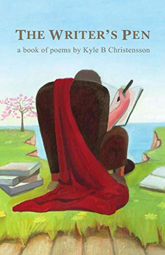 The Writer's Pen: A Book Of Poems