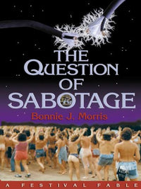 Question Of Sabotage: A Festival Fable
