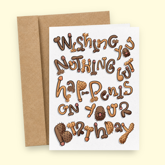 Hap-Penis On Your Birthday card