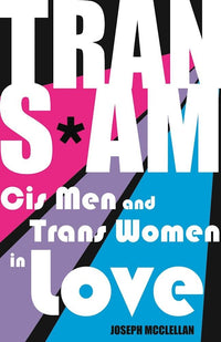 Trans*Am: Cis Men and Trans Women in Love