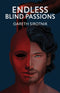 Endless Blind Passions