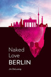 Naked Love Berlin