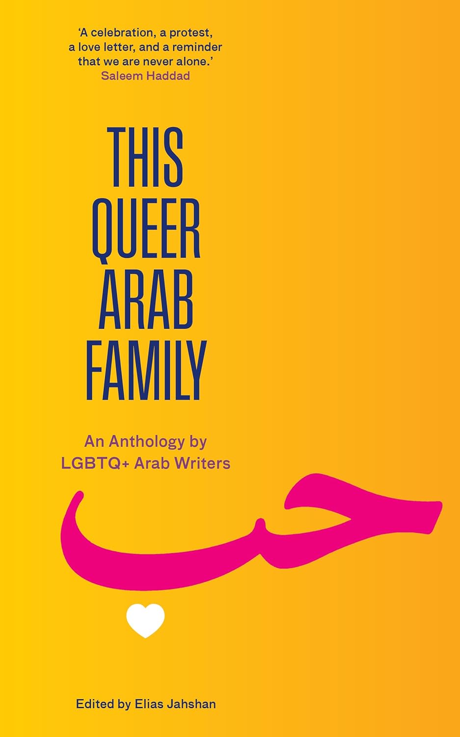 This Queer Arab Family: An Anthology by LGBTQ+ Arab Writers