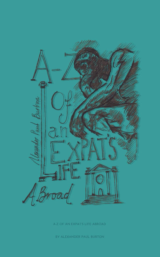 A-Z of an Expat’s Life Abroad