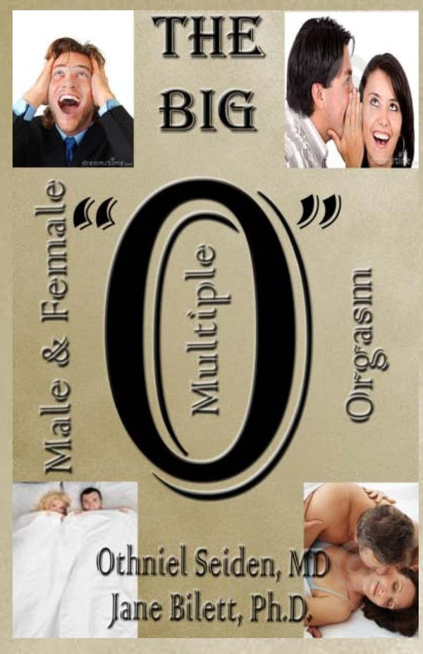 The Big O: Multiple Male and Female Orgasm