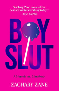 Boy Slut: A Memoir and Manifesto (PB)