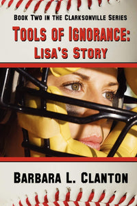 Tools Of Ignorance: Lisa's Story