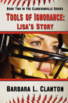 Tools Of Ignorance: Lisa's Story