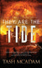 They Are The Tide (Psionics #3)