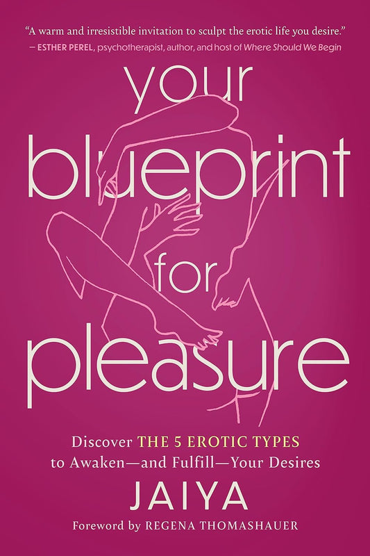 Your Blueprint For Pleasure