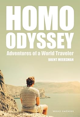 Homo Odyssey: Adventures Of A World Traveler