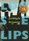 Loose Lips: A Gay Sea Odyssey (PB)