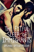The Fitful Sleep Of Immigrants