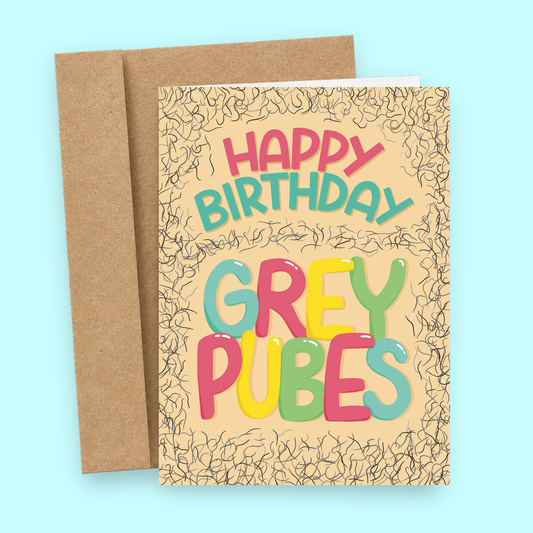 Happy Birthday Grey Pubes card