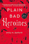Plain Bad Heroines (PB)