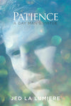 Patience: A Gay Man's Virtue