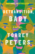 Detransition, Baby: A Novel (PB)