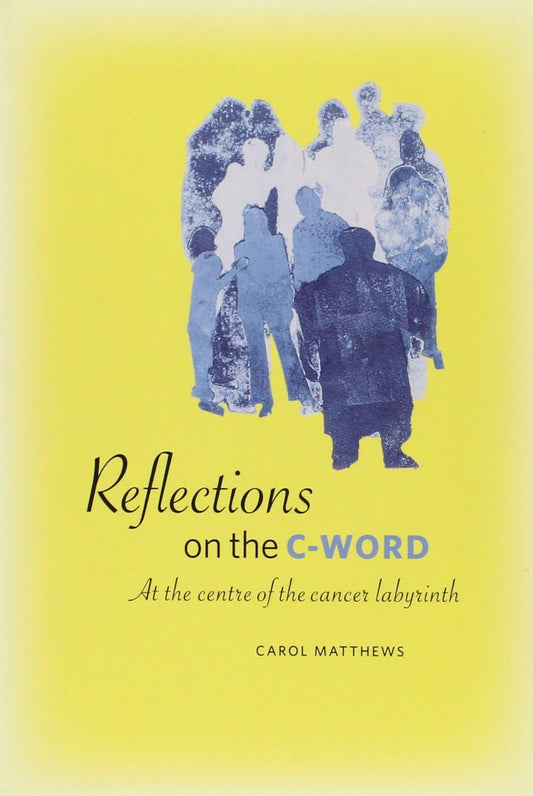 Reflections On The C-Word