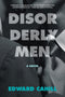 Disorderly Men