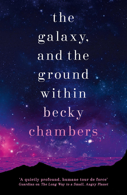 The Galaxy, And The Ground Within