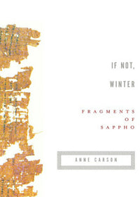 If Not, Winter: Fragments of Sappho