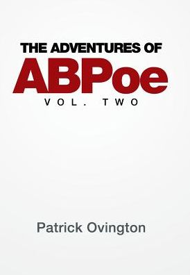 Cover of The Adventures of ABPoe: Vol. Two