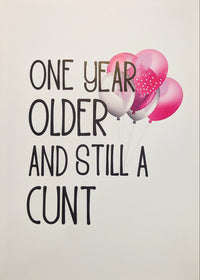 One Year Older Birthday Card