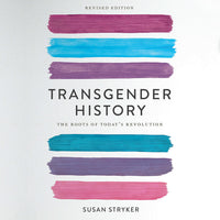 Transgender History, 2nd Edition