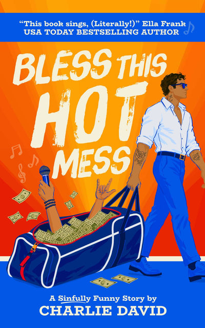Bless This Hot Mess by Charlie David - book cover