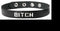 Leather Wordband Collar - Bitch