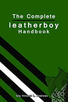 The Complete leatherboy Handbook