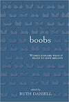 Boobs: Women Explore What It Means to Have Breasts