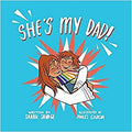 She's My Dad!: A Story for Children Who Have a Transgender Parent or Relative
