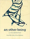 an other being: A Collaboration