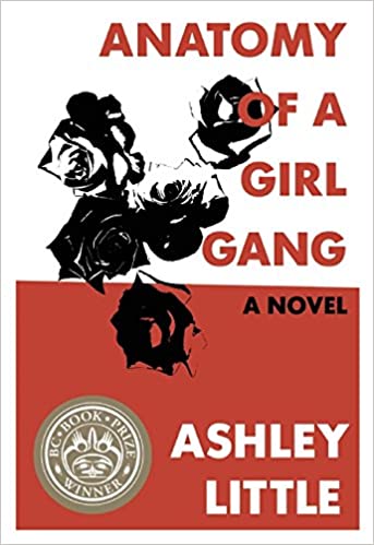 Anatomy of a Girl Gang: A Novel