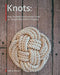 Knots: Step-by-Step Instructional Guide on Tying Knots for Any Purpose
