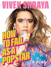 How to Fail as a Popstar: A Play